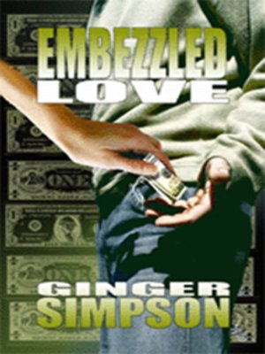 cover image of Embezzled Love